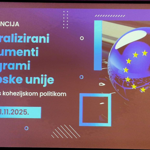 Konferencija “Centralizirani instrumenti i programi Europske unije i sinergija s kohezijskom politikom”